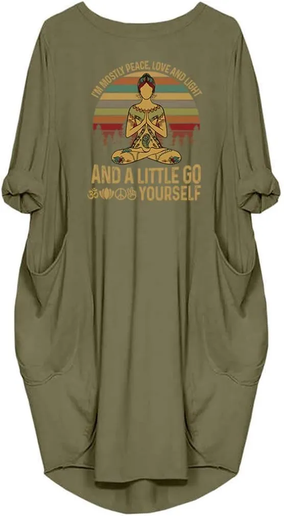 Womens I'm Mostly Peace Love and Light and A Little Go Print Long Sleeve Loose Pocket Oversize Tunic Dress